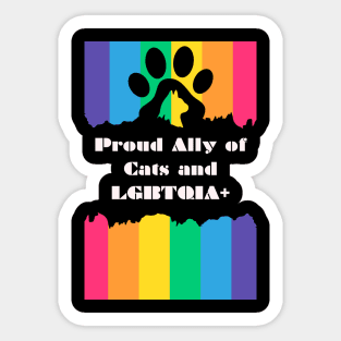 Proud Ally of Cats and LGBTQIA+ Sticker